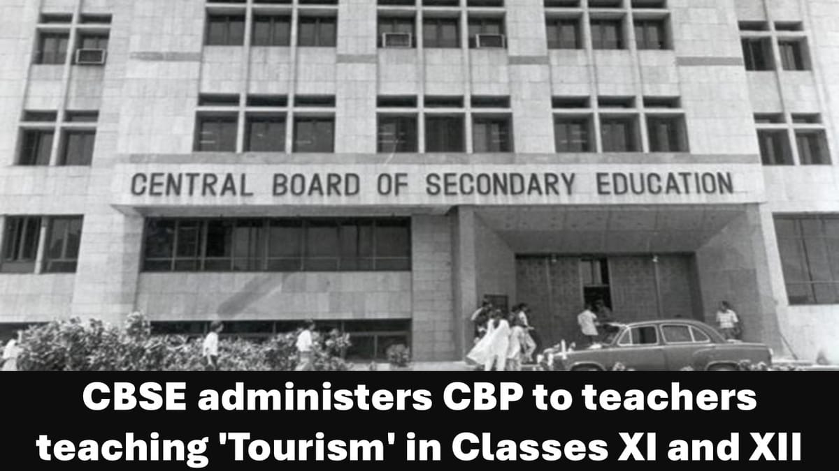 CBSE Released Notification for Teacher Capacity Building Program for Tourism Education in Grades XI–XII