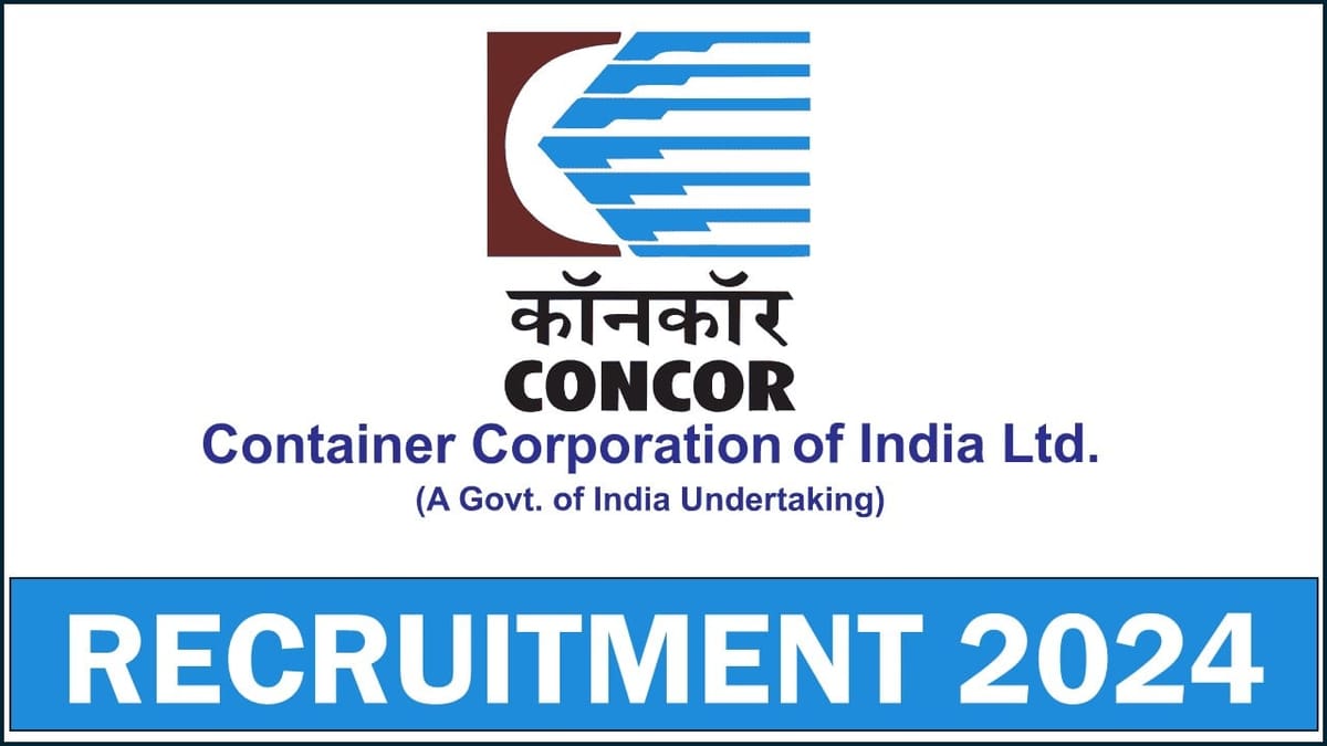 Container Corporation of India Recruitment 2024: Vacancy Open For Group General Manager (Technical), Apply Now