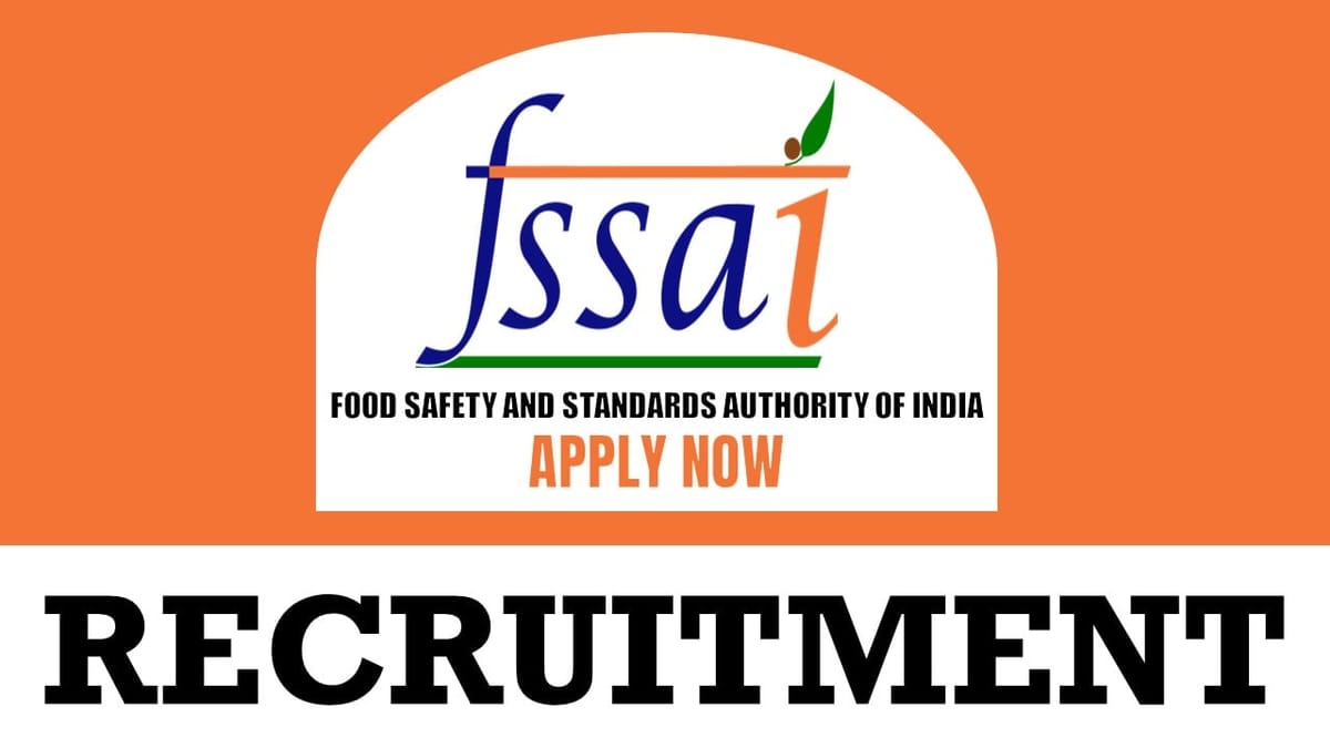 FSSAI Recruitment 2024: Monthly Salary Up to 225000; Know Applying Process