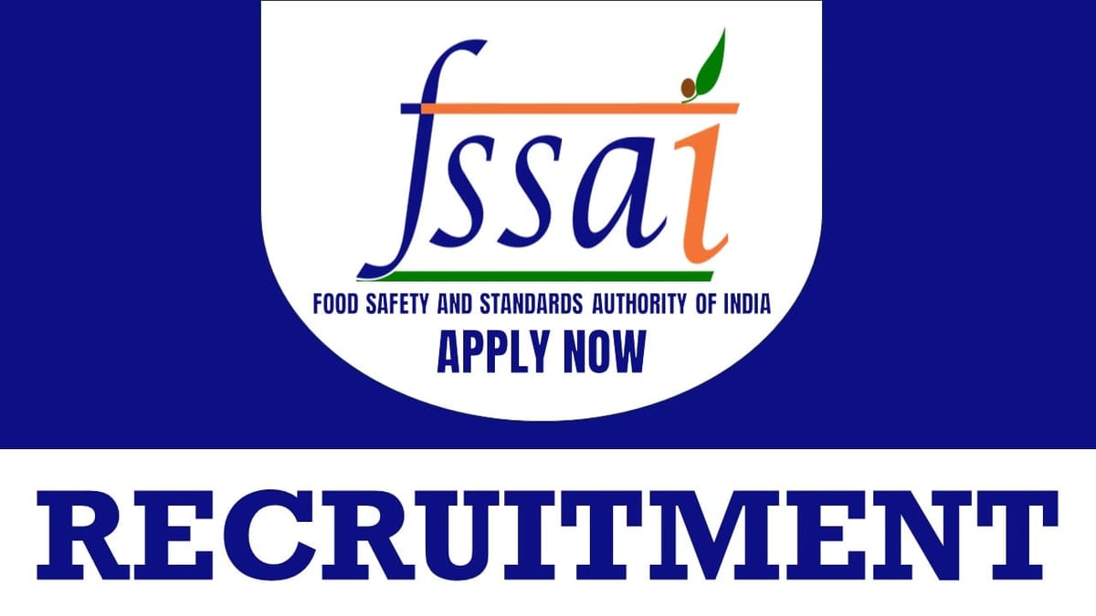 FSSAI Recruitment 2024: Monthly Pay Up to 225000 Check Out Post Details Here Apply Fast