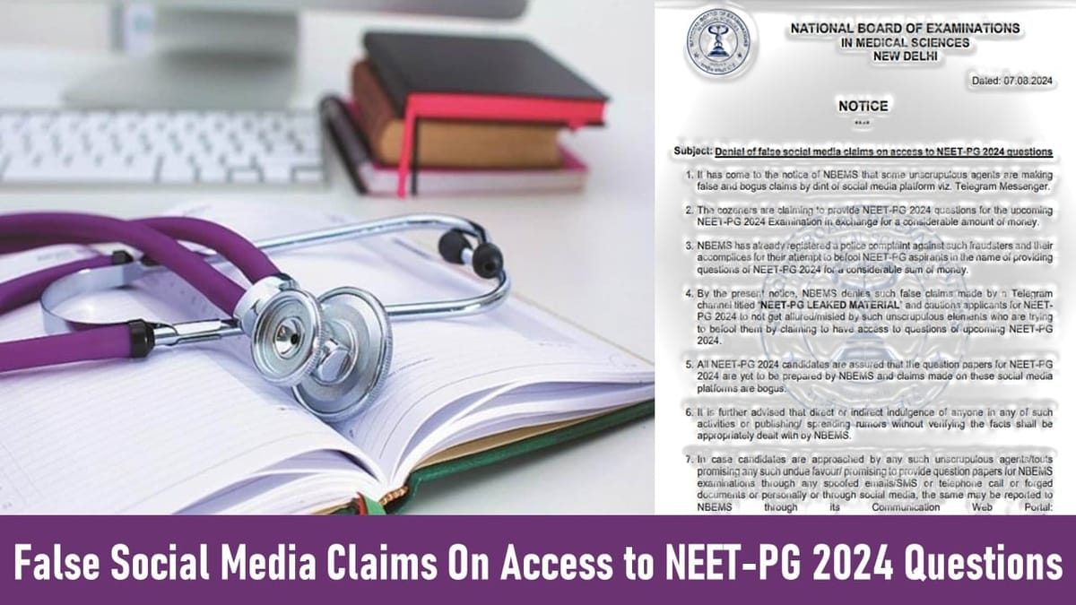 NBEMS Denial False Social Media Claims On Access to NEET-PG 2024 Questions; “No NEET-PG 2024 Paper Leak”