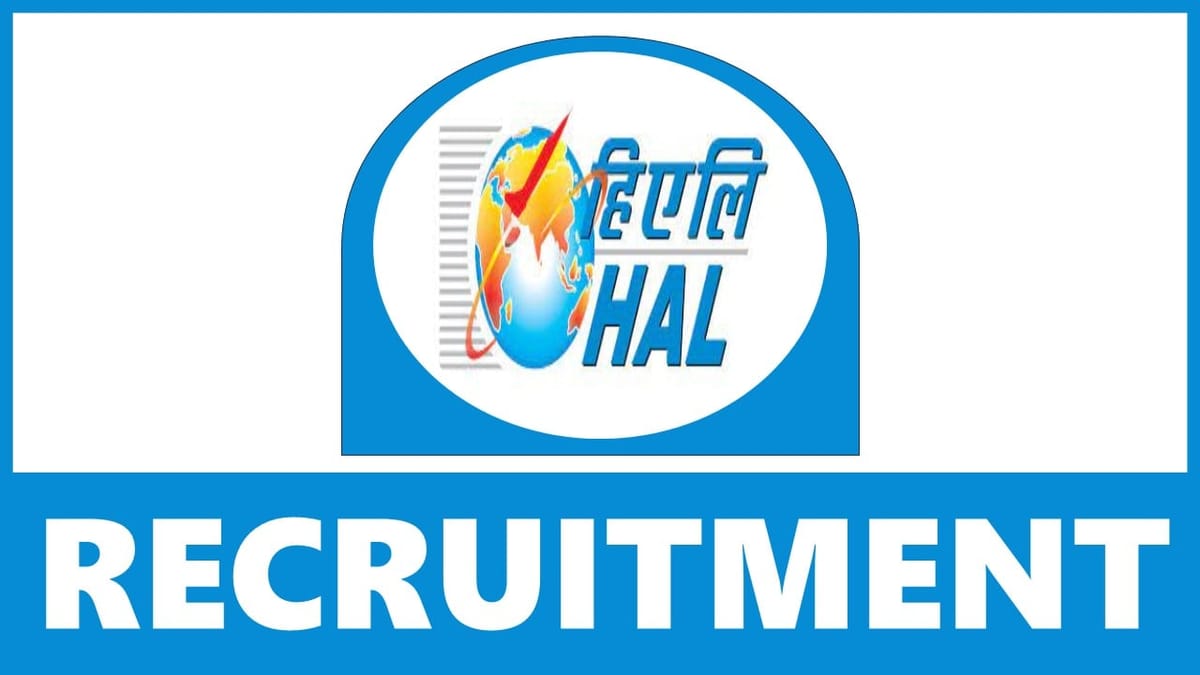 HAL Recruitment 2024: Check Notification Post Details Last Date and Application Procedure