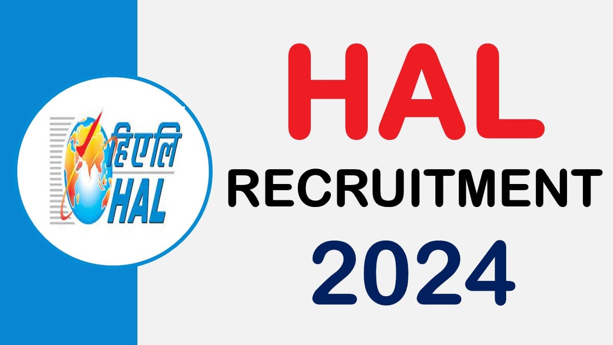 HAL Recruitment 2024: Application Start for 320+ Vacancies Check Post Details and Apply Now