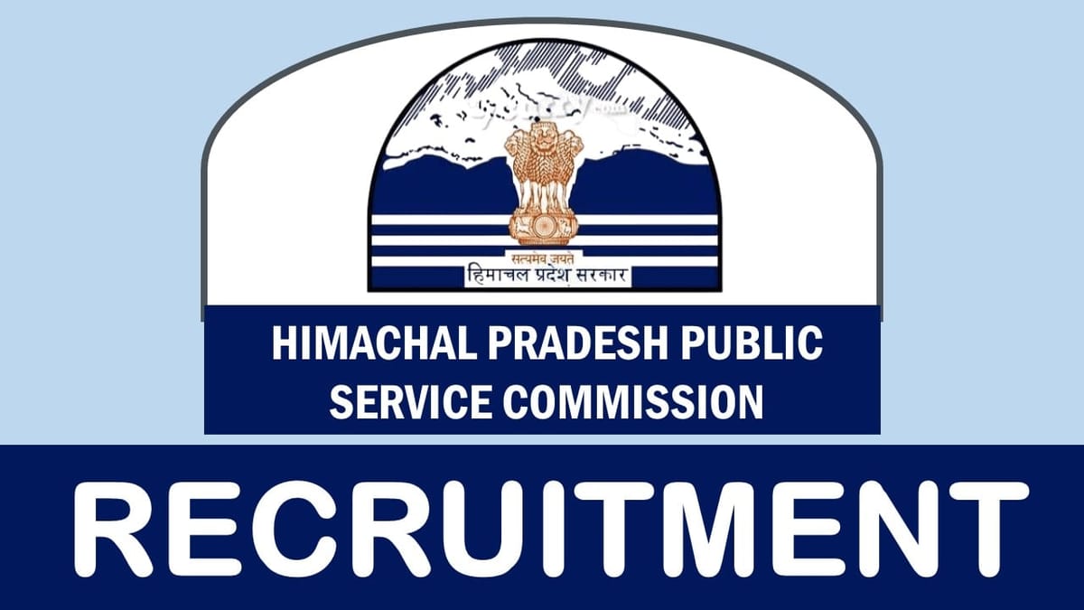 HPPSC Recruitment 2024: Monthly Salary Up to 146500 Check Out Post Details Here and Apply Now