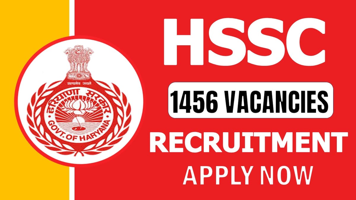 HSSC Recruitment 2024: New Notification Out for 1400+ Vacancies; Apply Online before Last Date