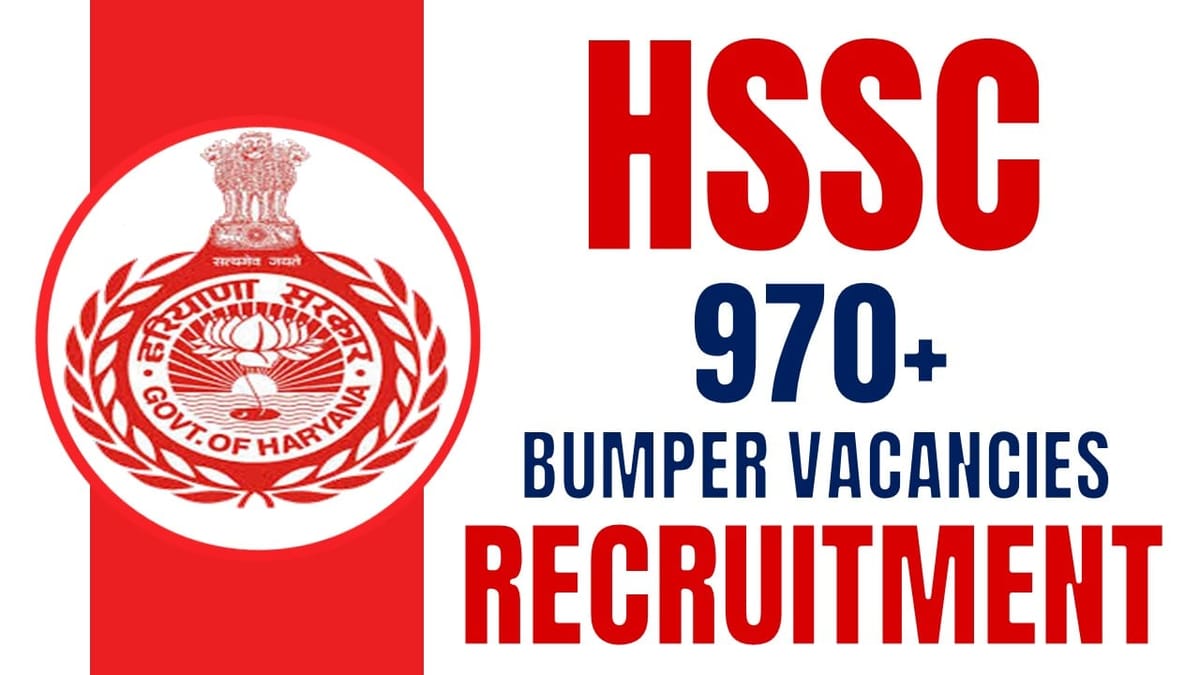 HSSC Recruitment 2024: 970+ रिक्तियों के लिए नोटिफिकेशन जारी चेक पोस्ट वेतन और आवेदन करने की प्रक्रिया यंहा देखे