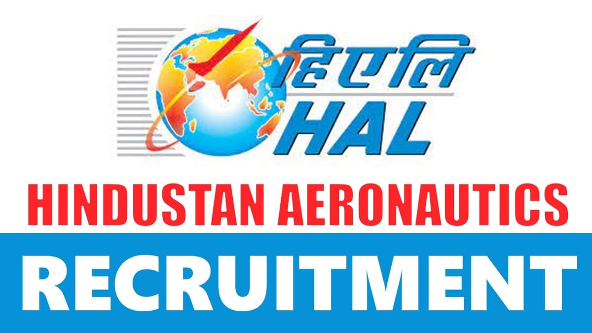 Hindustan Aeronautics Recruitment 2024: Salary Up to 106000 Per Month Check Post Qualification and Application Procedure