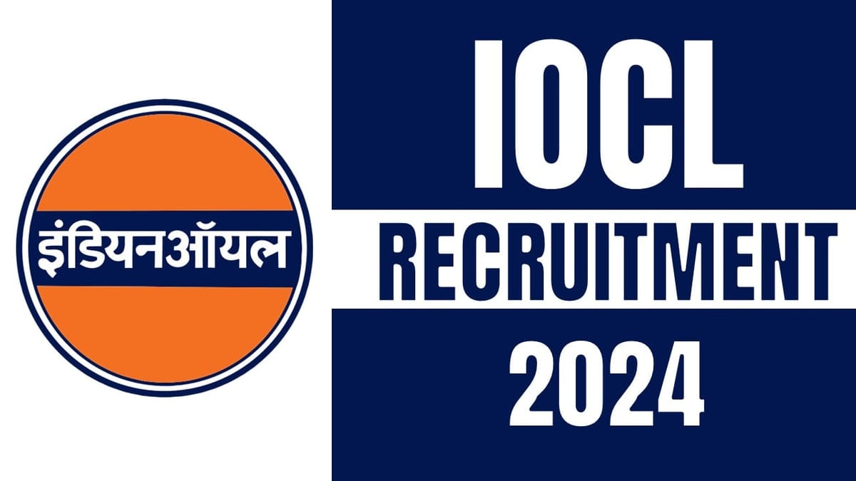 IOCL Recruitment 2024: Salary Up to 1075 Per Hour Check Post Eligibility and Procedure to Apply