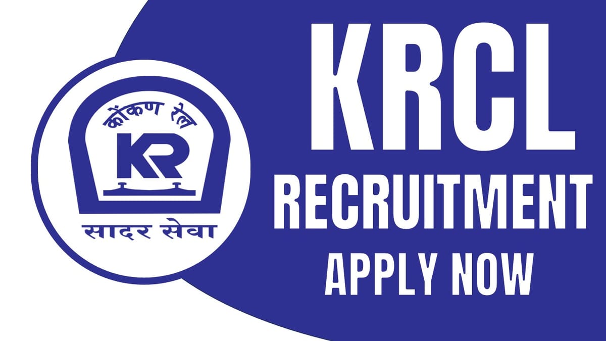 KRCL Recruitment 2024: Notification Out for Job Opening Check Post Pay Scale and Apply Now
