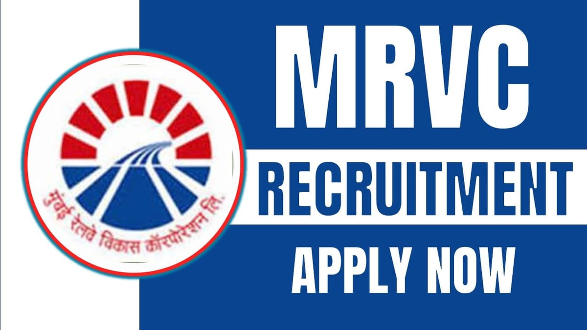 MRVC Recruitment 2024: Monthly Salary Up to 240000 Check Post Details and Apply Fast