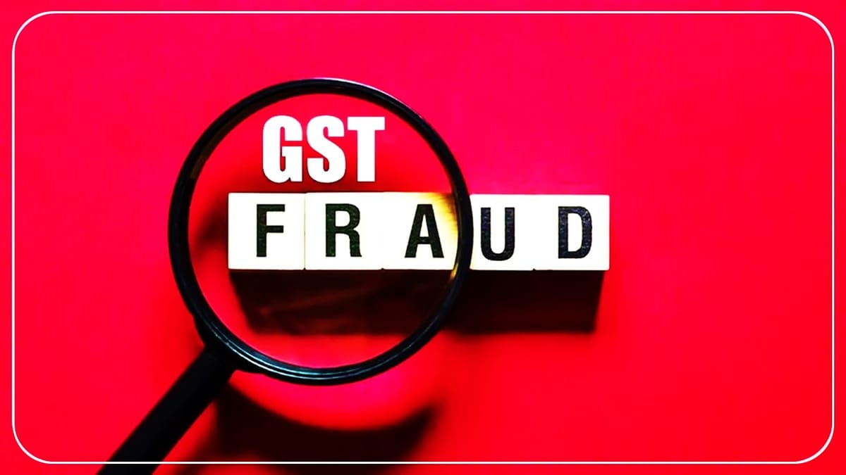 Massive GST Fraud uncovered involving 500 Fake Companies