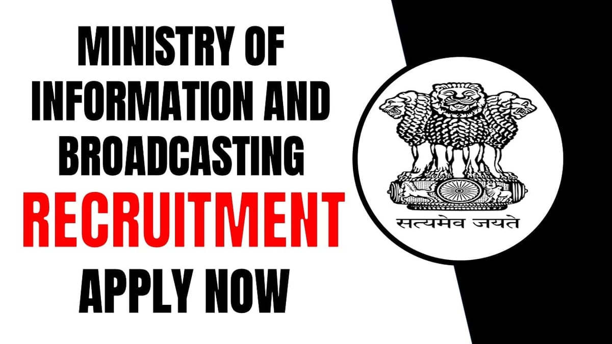 Ministry of Information and Broadcasting Recruitment 2024: New Notification Out for Regional Officers; Check Details