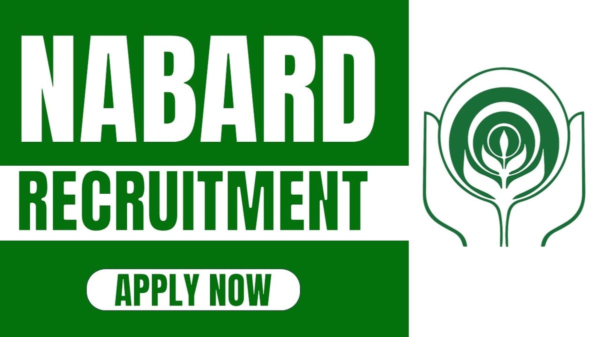 NABARD Recruitment 2024: Notification Out for Job Vacancies Check Post Eligibility Criteria and Procedure to Apply