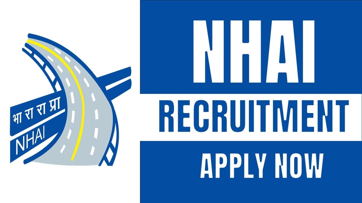 NHAI Recruitment 2024: Monthly Remuneration Up to 500000 Check Notification Application Date and Online Procedure