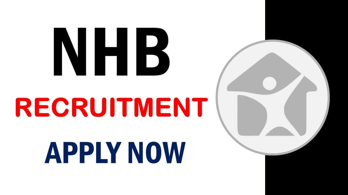 NHB Recruitment 2024: Application Starts from Today, Salary Up to 100000 Per Month; Apply Fast