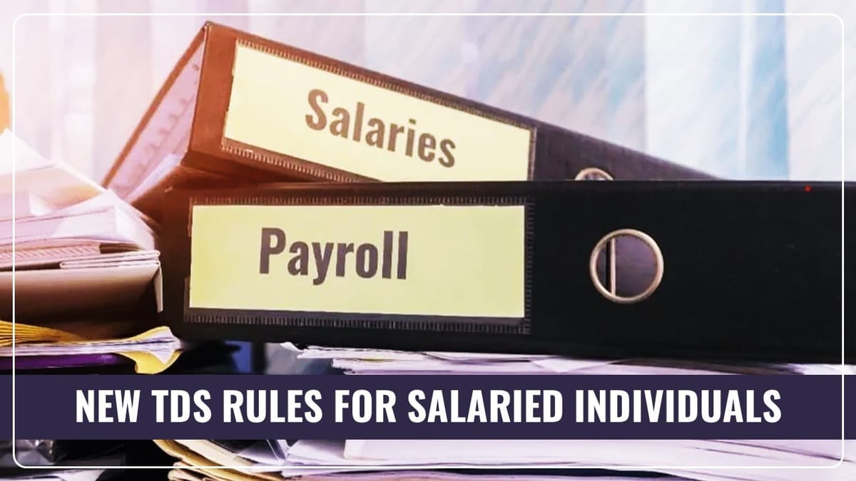 New Rules for TDS on Salary post Budget 2024