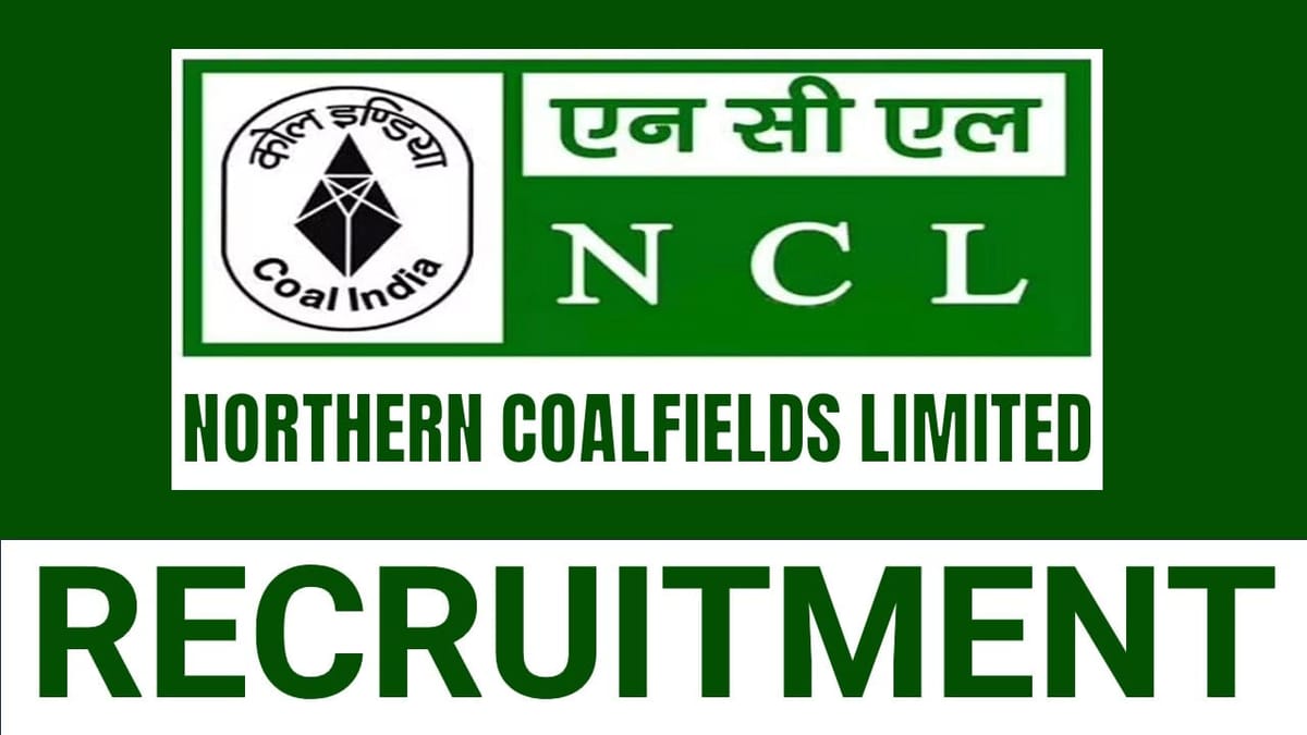 Northern Coalfields Recruitment 2024: Monthly Salary Up to 105000 Check Out Post Details Here Apply Now