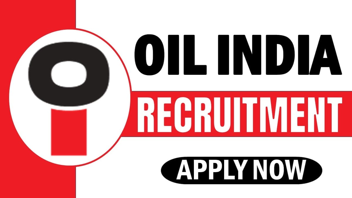 Oil India Recruitment 2024: Monthly Salary Up to 240000; Apply Before Due Date