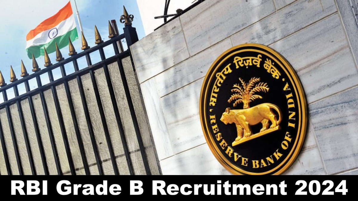 RBI Grade B Recruitment 2024: RBI Grade B New Notification Out for 90+ Vacancies