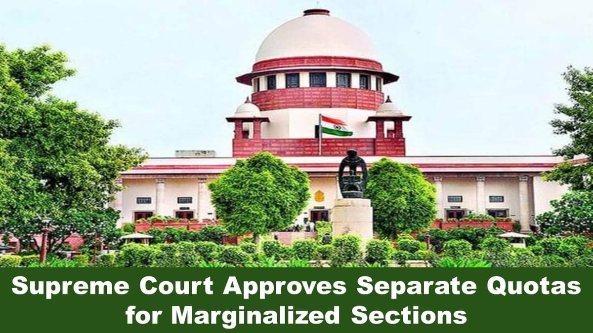 Supreme Court: States May Divide SCs and STs to Meet Quotas in Jobs, Education