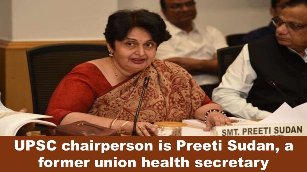Who is Preeti Sudan who was Appointed as the New Chairman of UPSC