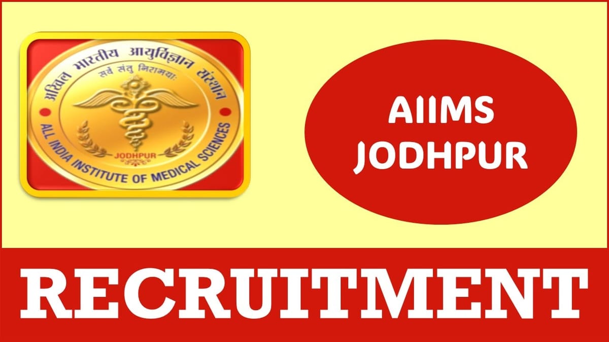 AIIMS Jodhpur Recruitment 2024: Monthly Salary Up to 142506, Know Interview Details 