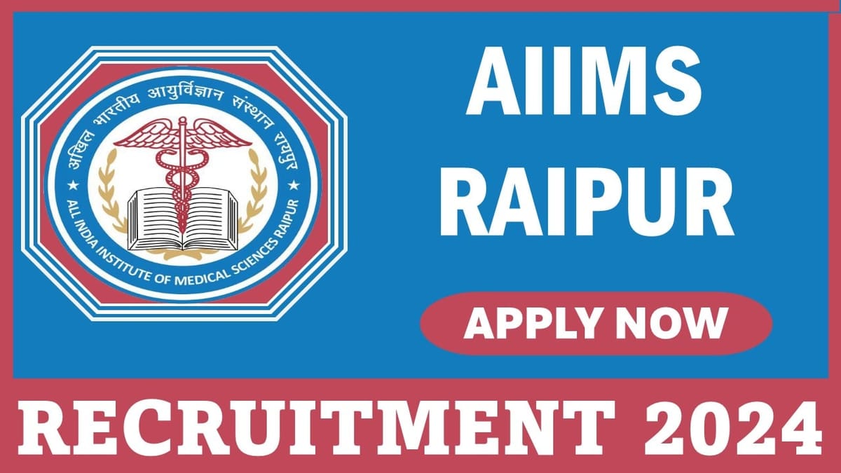 AIIMS Raipur Recruitment 2024: 85 Vacancies Open For Senior Residents Post, Know Interview Details