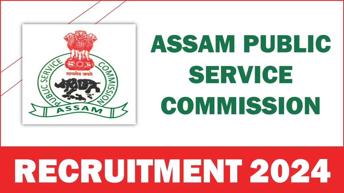 Assam Public Service Commission Recruitment 2024: Monthly Salary Up To 110000 For Lecturer Post; Apply Online