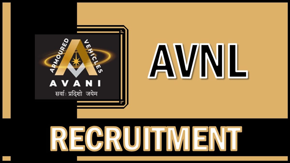 AVNL Recruitment 2024: Registration Already Started, Apply Offline 