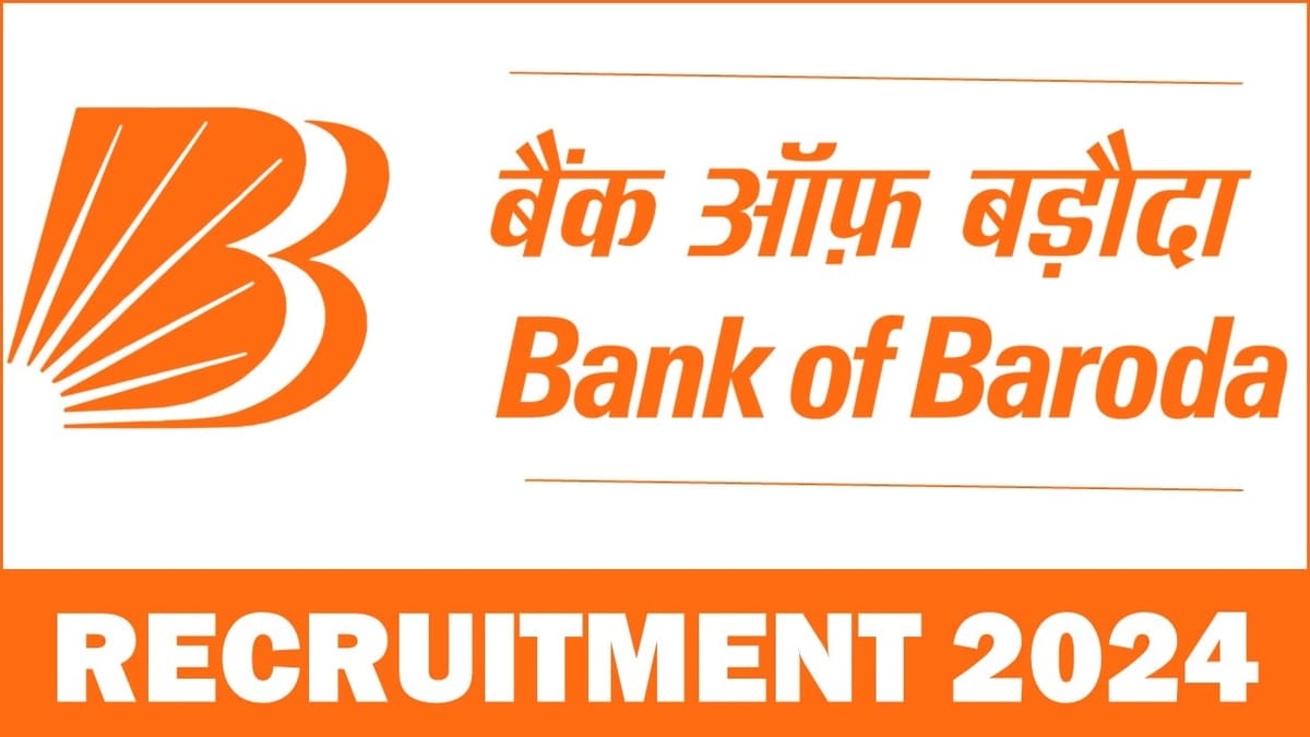 Bank of Baroda Recruitment 2024: Notification Out for BCS Post; Apply Now