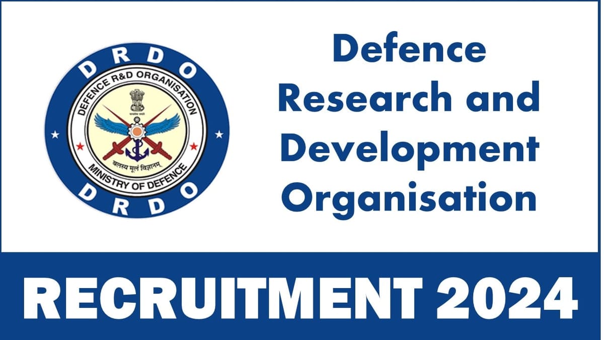 DRDO Recruitment 2024: Notification Out For Junior Research Fellow and Research Associate, Apply Now