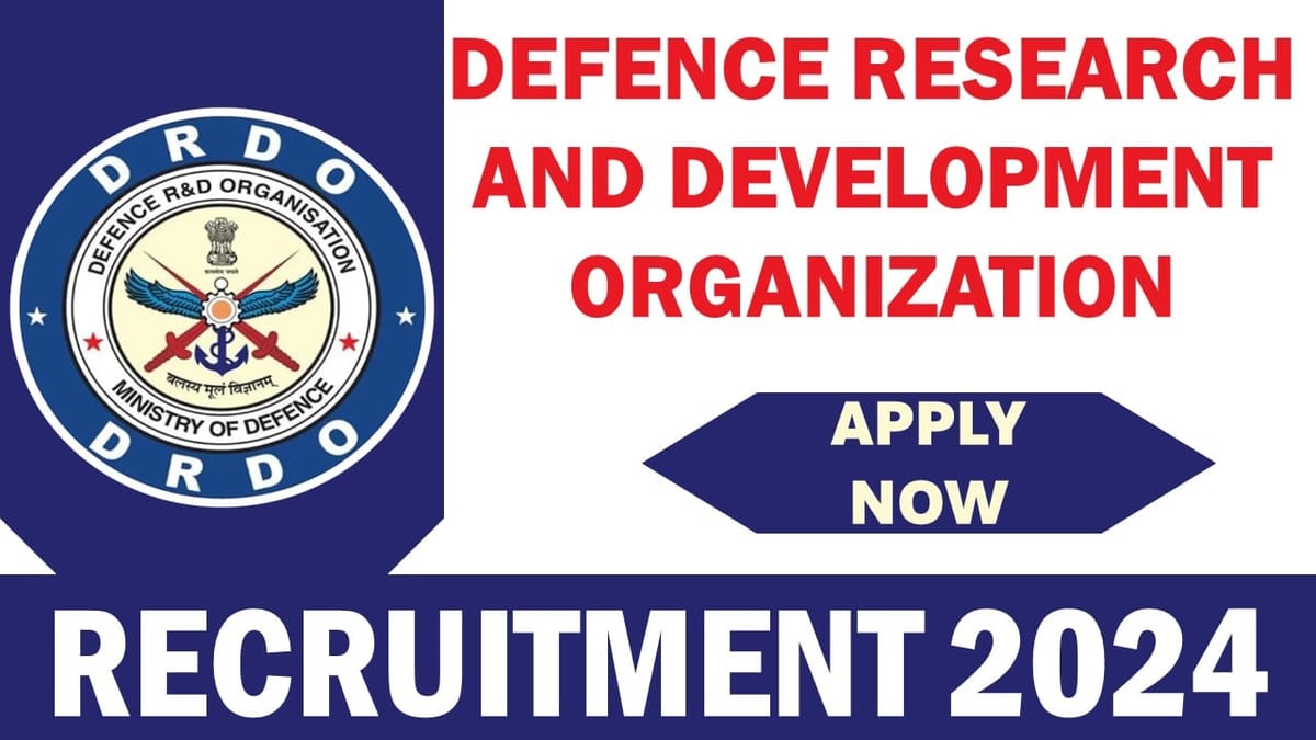 Defence Research and Development Organization Recruitment 2024: Vacancy Open For Apprentices, Apply Before Due Date