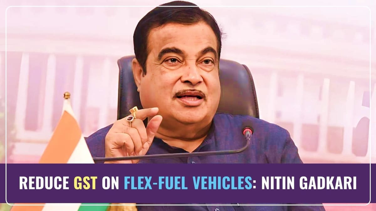 Nitin Gadkari asks State FMs to pitch for a GST Cut to 12% on Flex-Fuel Vehicles