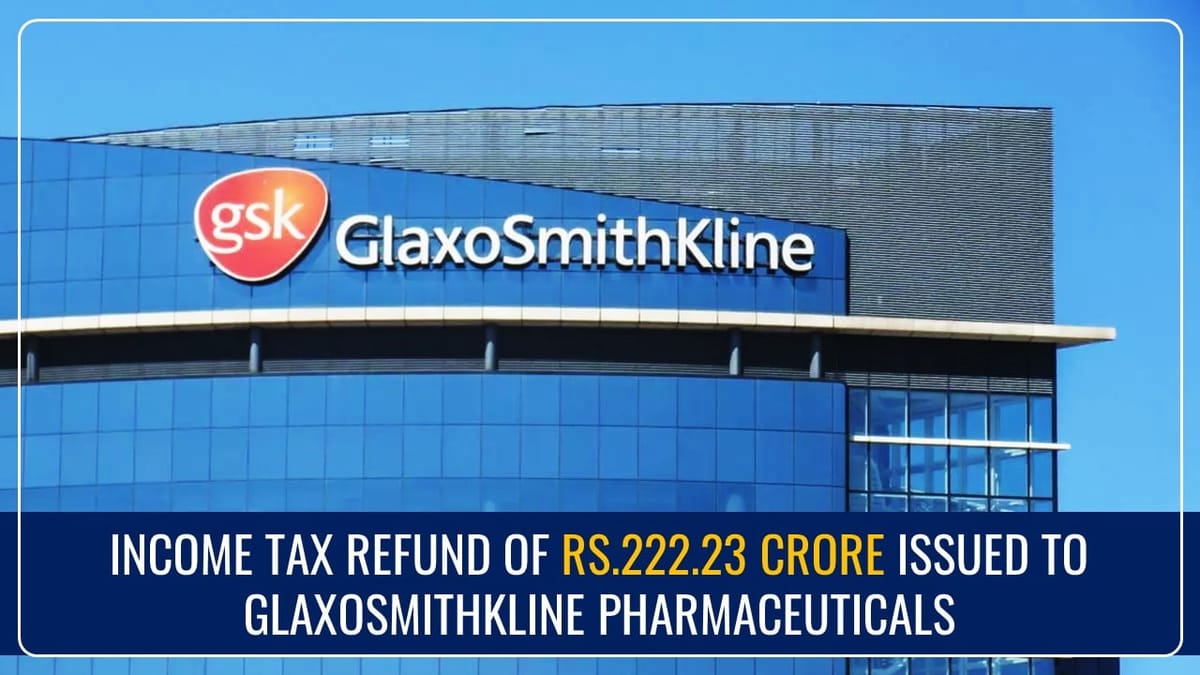 Global Pharma Company gets Huge Income Tax Refund from Tax Department