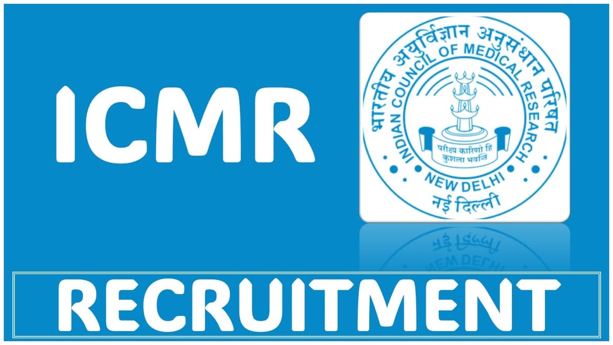 ICMR Recruitment 2024: Registration Open For Multiple Posts, Apply Now