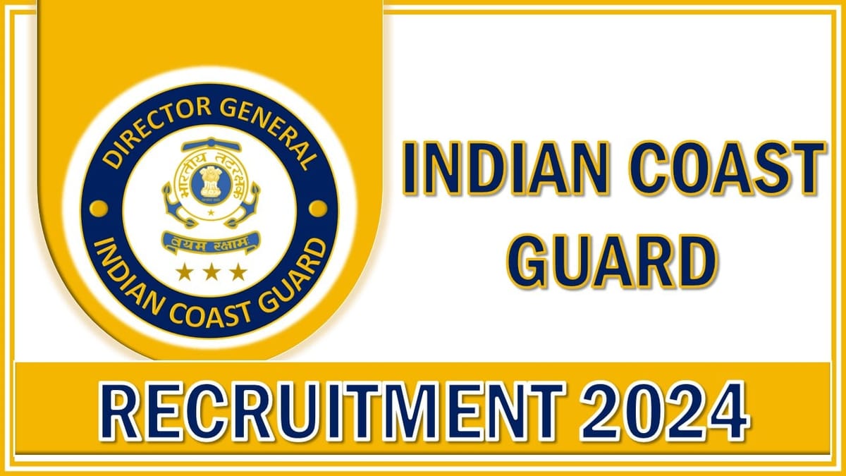 Indian Coast Guard Recruitment 2024: Registration Open For Multiple Posts, Apply Now