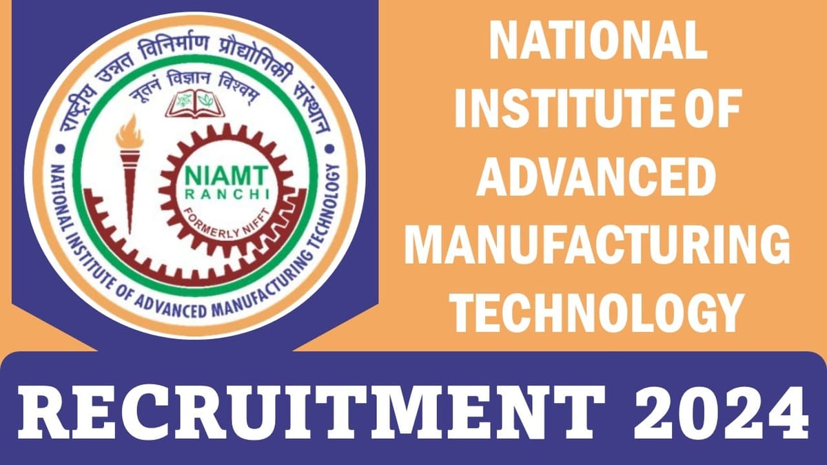 NIAMT Recruitment 2024: Monthly Salary Up To Rs.64900 Per Month, Apply Fast