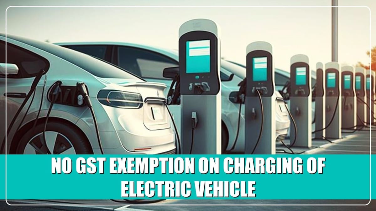 No GST Exemption on Electric Vehicle Charging at Public Charging Stations