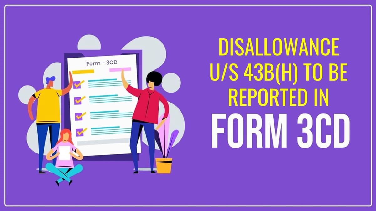 Suggestive Reporting in Tax Audit Form for Disallowance under Section 43b(h)