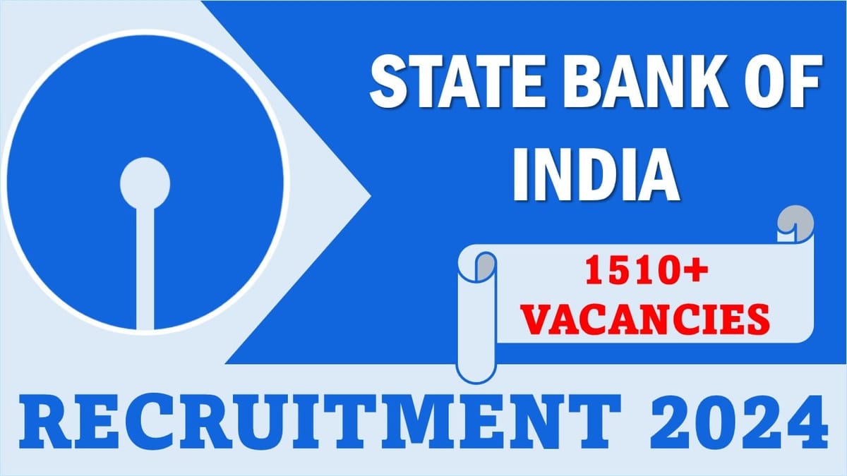 SBI Recruitment 2024: Apply Online 1513 Bumper Vacancies, Registration Already Begun