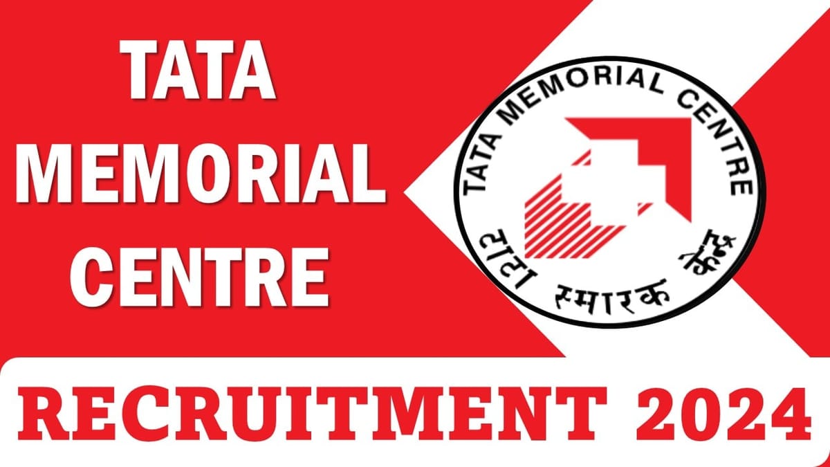 TMC Recruitment 2024: New Notification Out For Multiple Posts, Apply Before Due Date