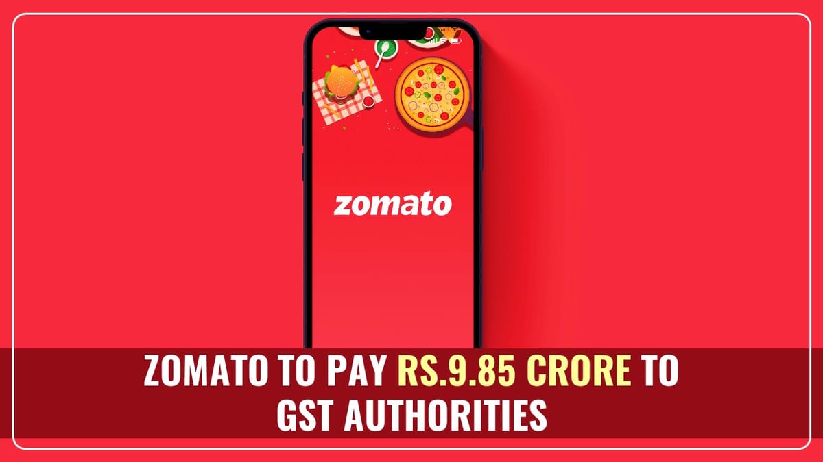 Zomato to Pay Rs.9.85 Crore to GST Authorities of West Bengal