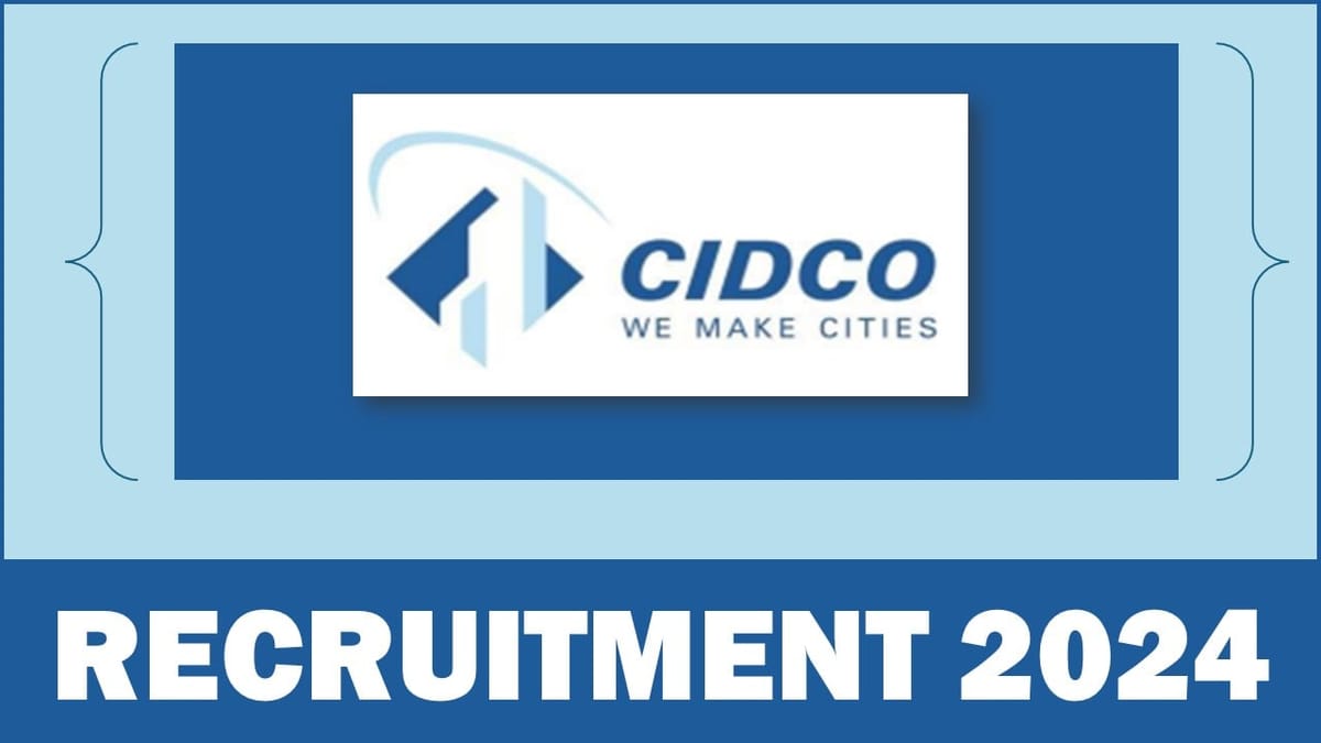 CIDCO Recruitment 2024: 101 Vacancies Open For Assistant Engineer (Civil), Apply Online 