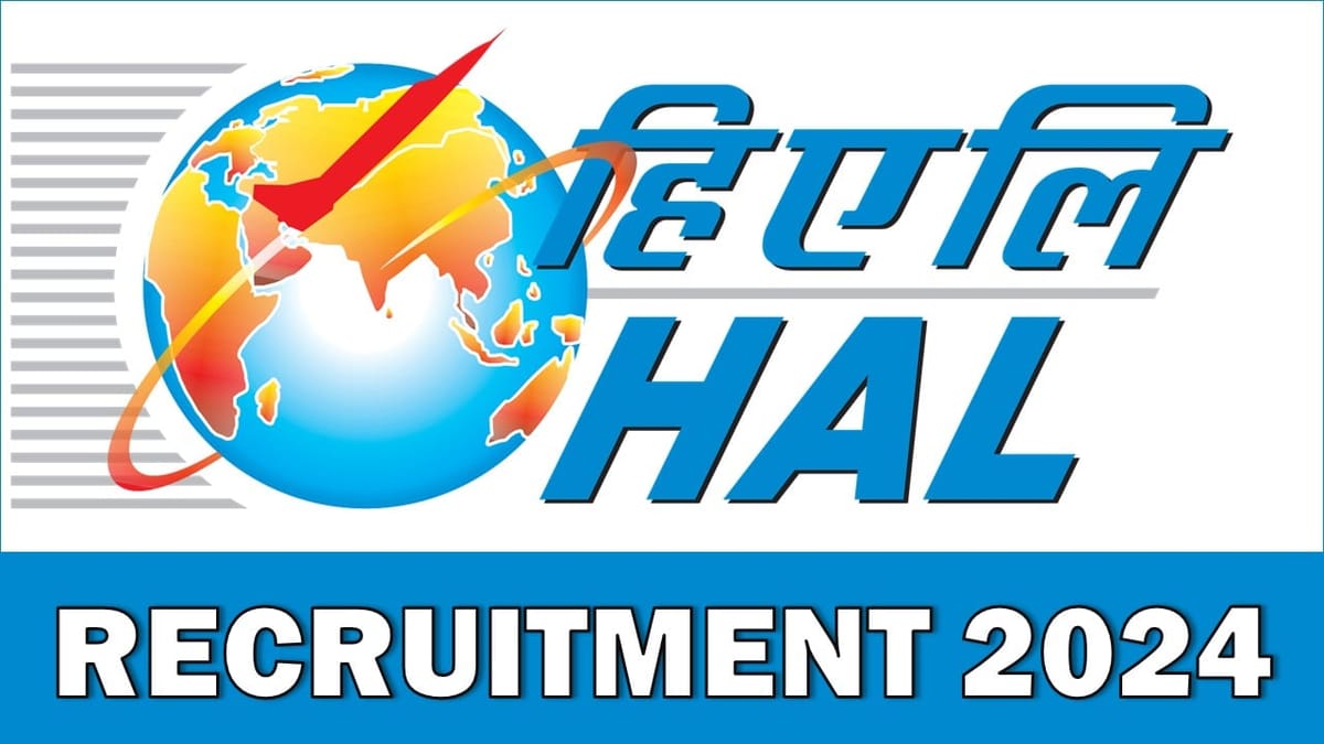 HAL Recruitment 2024: Registration Already Started, Know Other Important Information