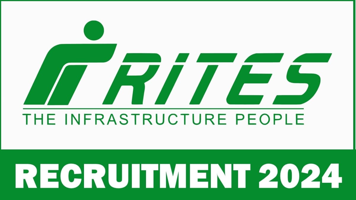 RITES Recruitment 2024: New Notification Out; Apply Now