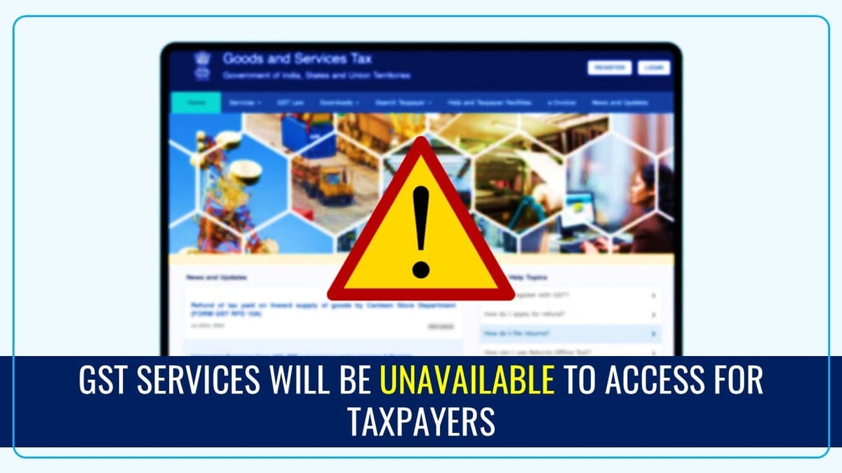 GST Portal will be Unavailable to access from Tomorrow Night; Know Reason