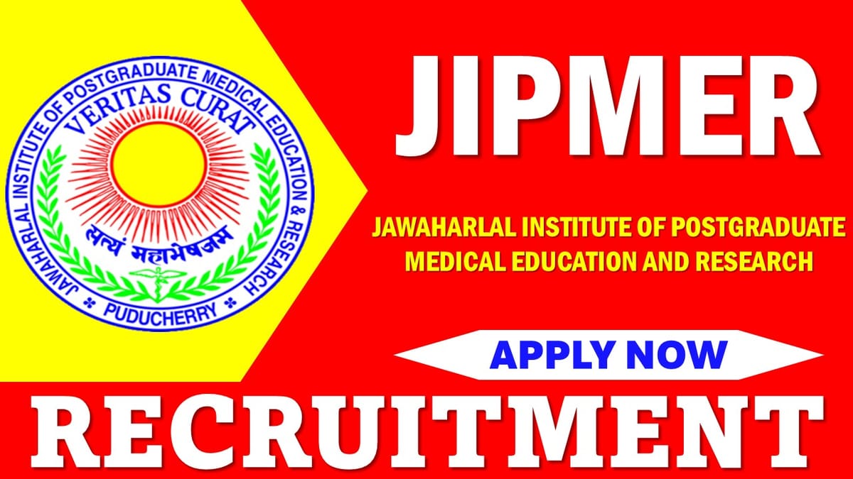 JIPMER Recruitment 2024: 80 Vacancies Open For Professor and Other Posts, Apply Online