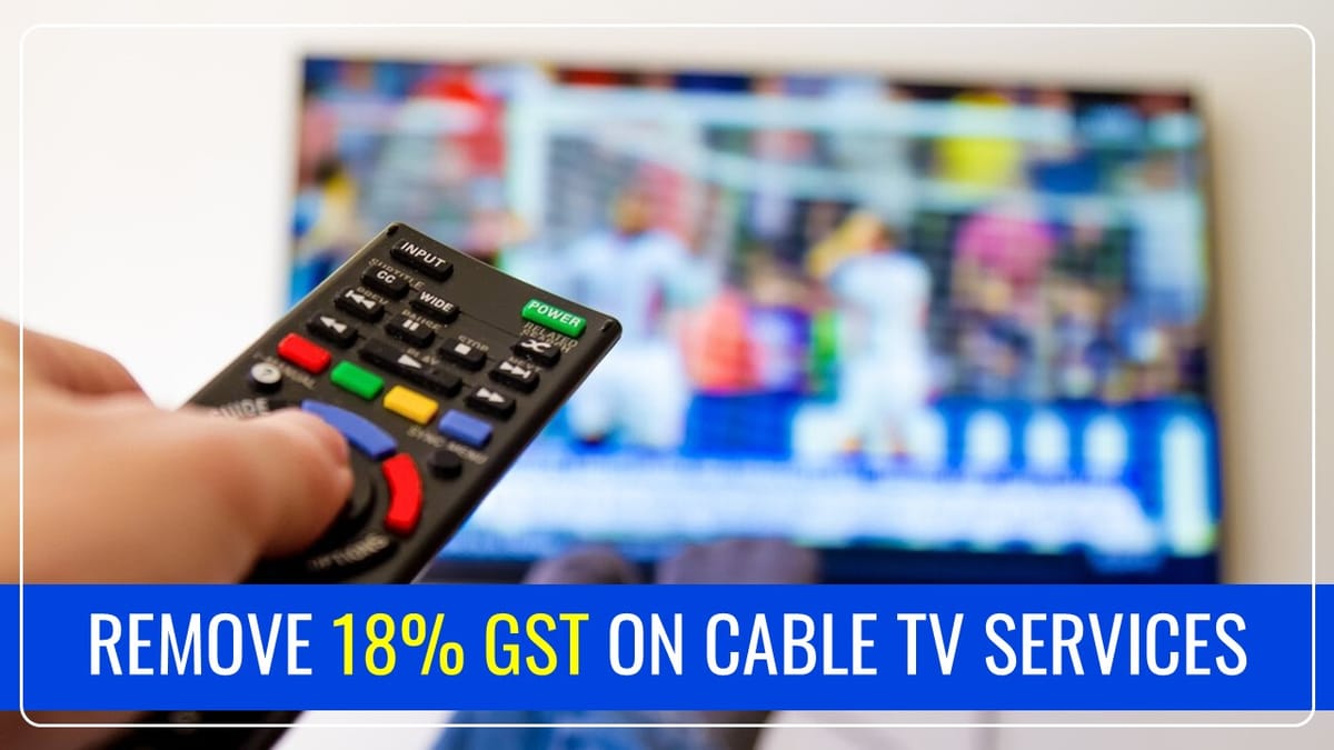 AMMK General Secretary urges Central Government to remove 18% GST levied on Cable TV Services