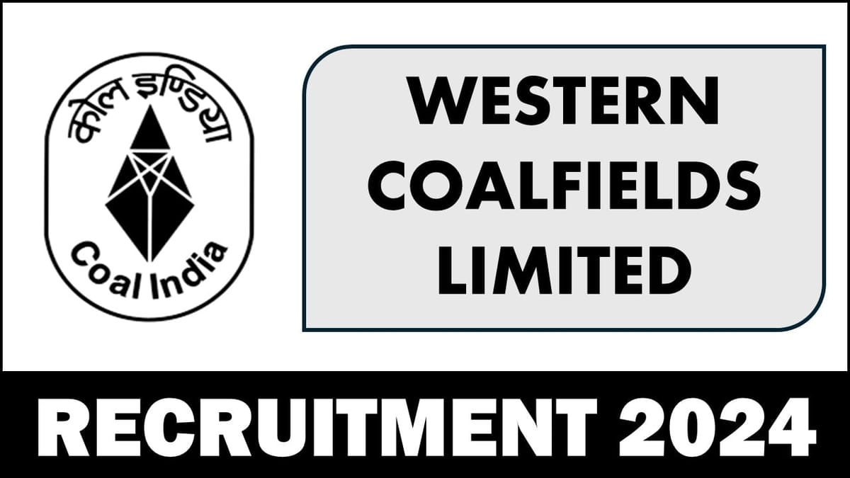 Western Coalfields Recruitment 2024: Apply Online For 902 Vacancies For ITI Trade Apprentices