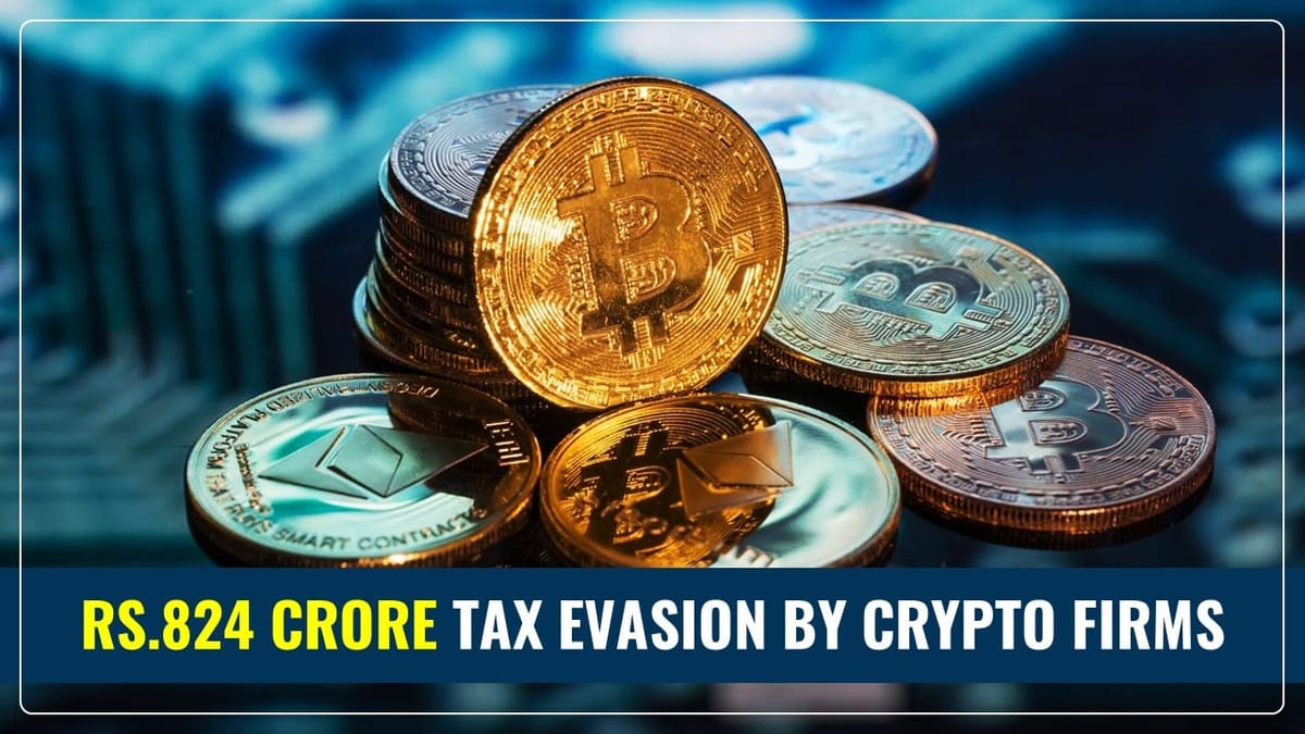 GST Authorities detects Rs.824 Crore Tax Evasion by Binance and Other Crypto  Firms